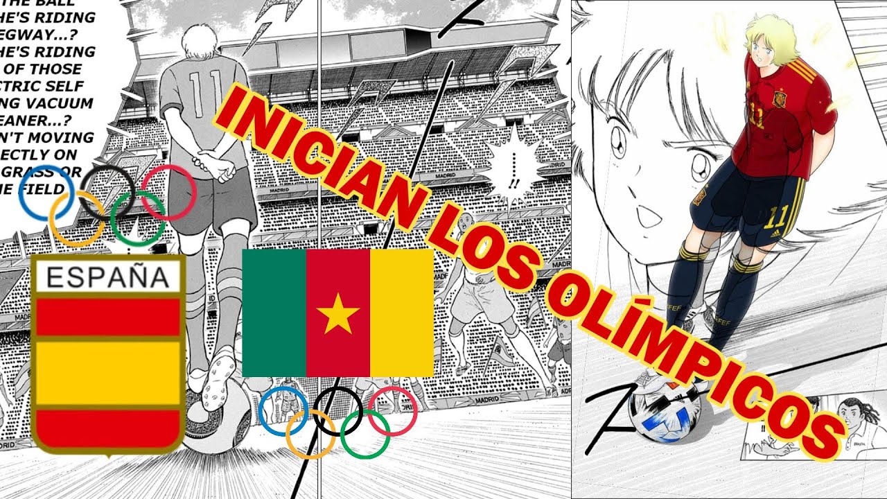 ¡INICIAN las OLIMPIADAS! PARTIDO INAUGURAL ESPAÑA vs CAMERÚN ¿TSUBASA SE PIERDE LA FASE DE GRUPOS?