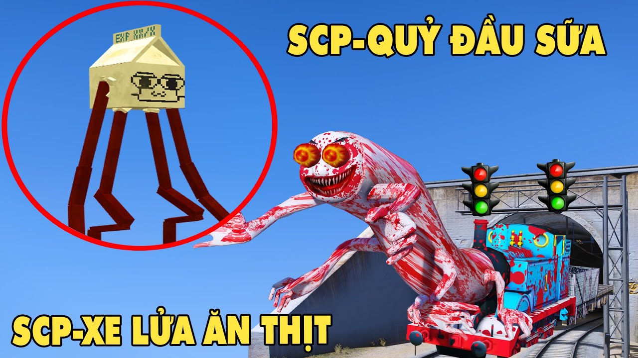 GTA 5 SCP-Quỷ Đầu Sữa Và SCP-Xe Lửa Ăn Thịt Hợp Nhất Lại Thành Một Tiến Hóa Lên Hình Đạng Siêu Việt
