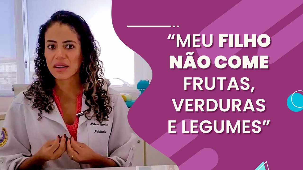 6 DICAS PARA SEU FILHO COMER FRUTAS, VERDURAS E LEGUMES!
