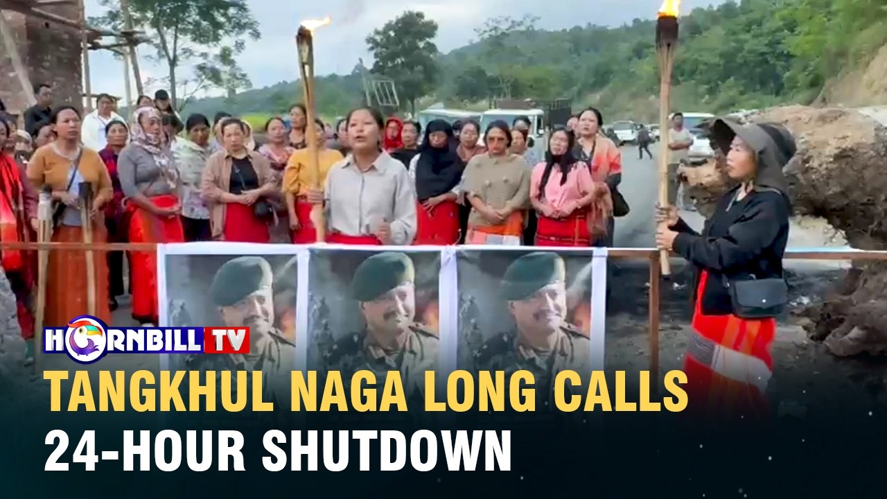 TANGKHUL NAGA LONG CALLS 24-HOUR SHUTDOWN