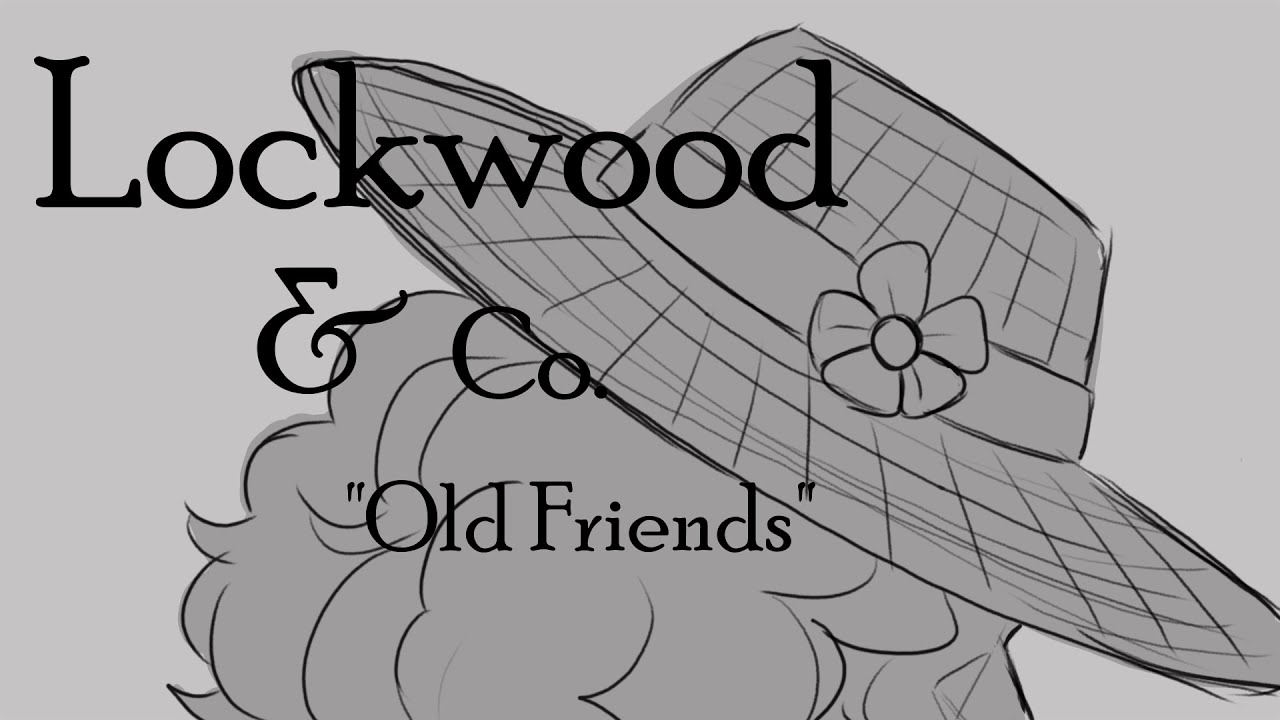 Lockwood & Co. - Old Friends Animatic