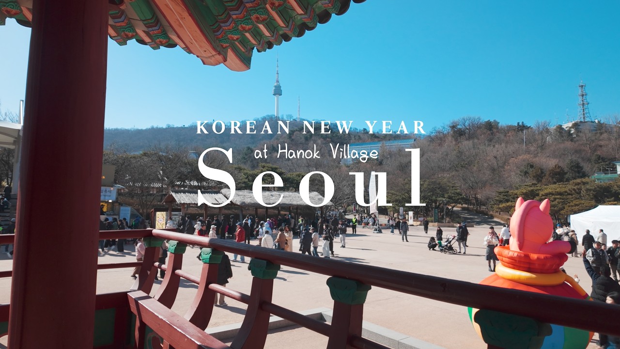 Lunar New Year in Seoul Vlog | Experience Seollal at Namsangol Hanok Village