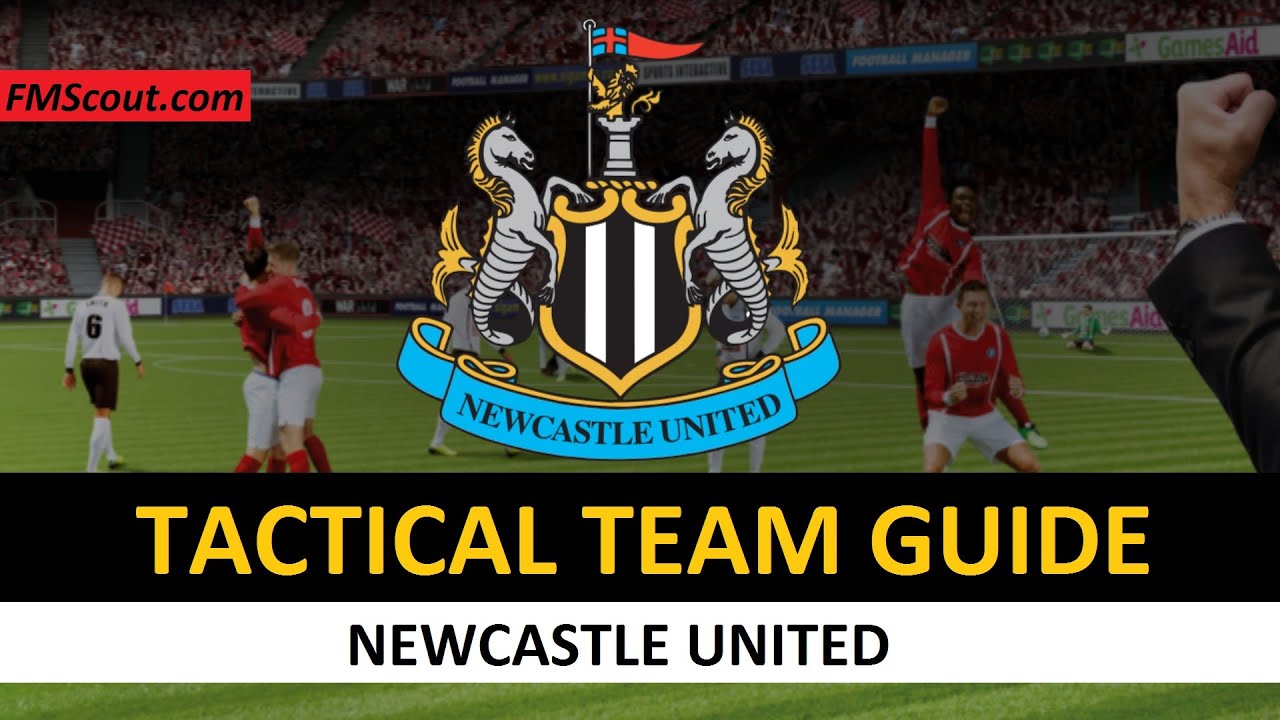 FM15 Tactical Team Guide: Newcastle United