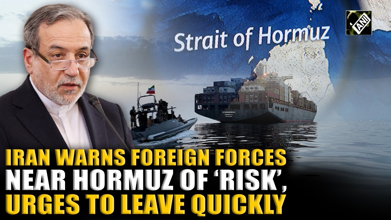 Iran&rsquo;s Araghchi warns foreign forces near Hormuz of &lsquo;risk' after Trump&rsquo;s response to Apache downing