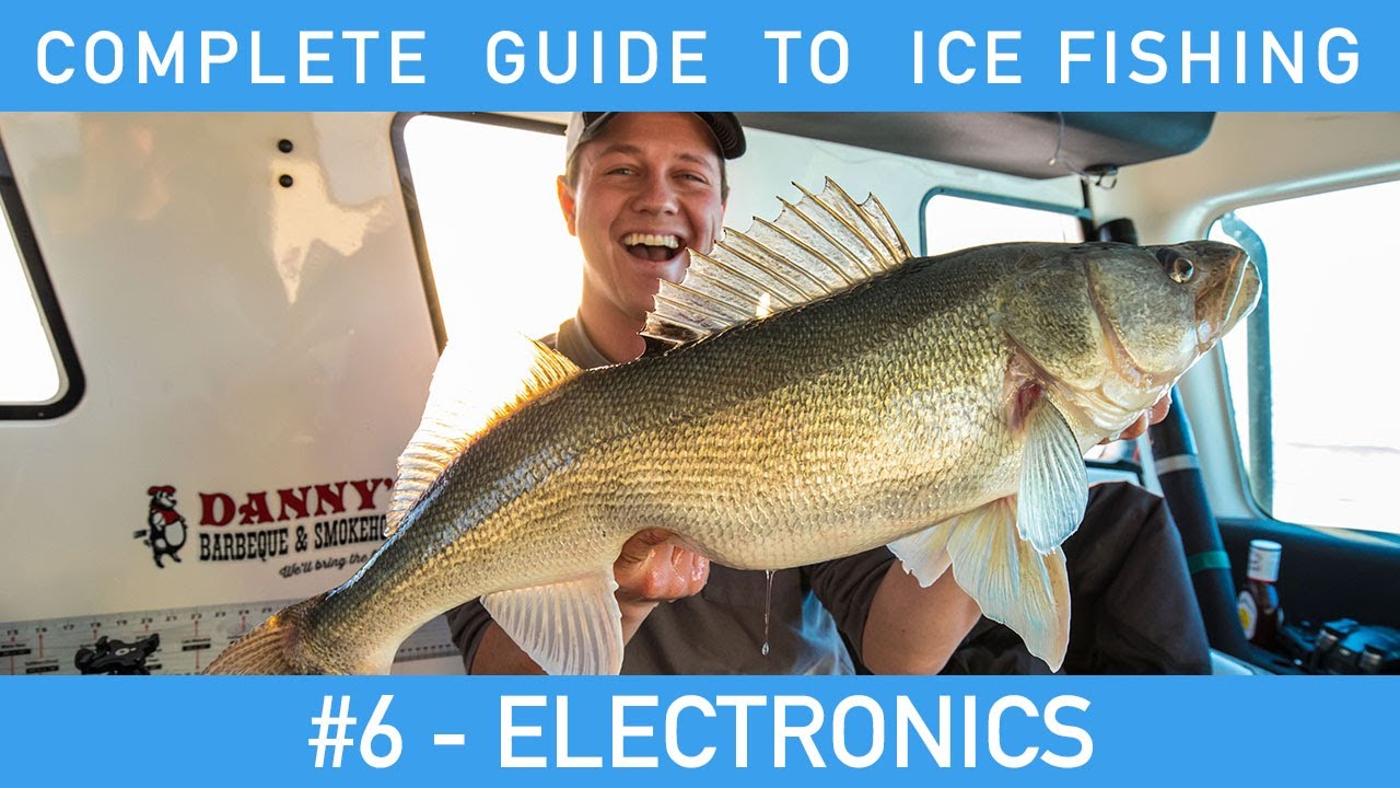 Complete Guide To Ice Fishing - #6 - Ice Fishing Electronics (sonars, flashers, livescope, cameras)