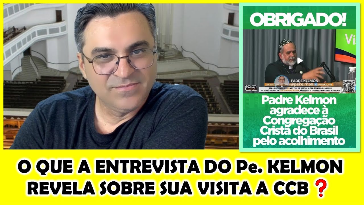 🚩A visita do Pe. Kelmom na CCB e sua entrevista em Podcast
