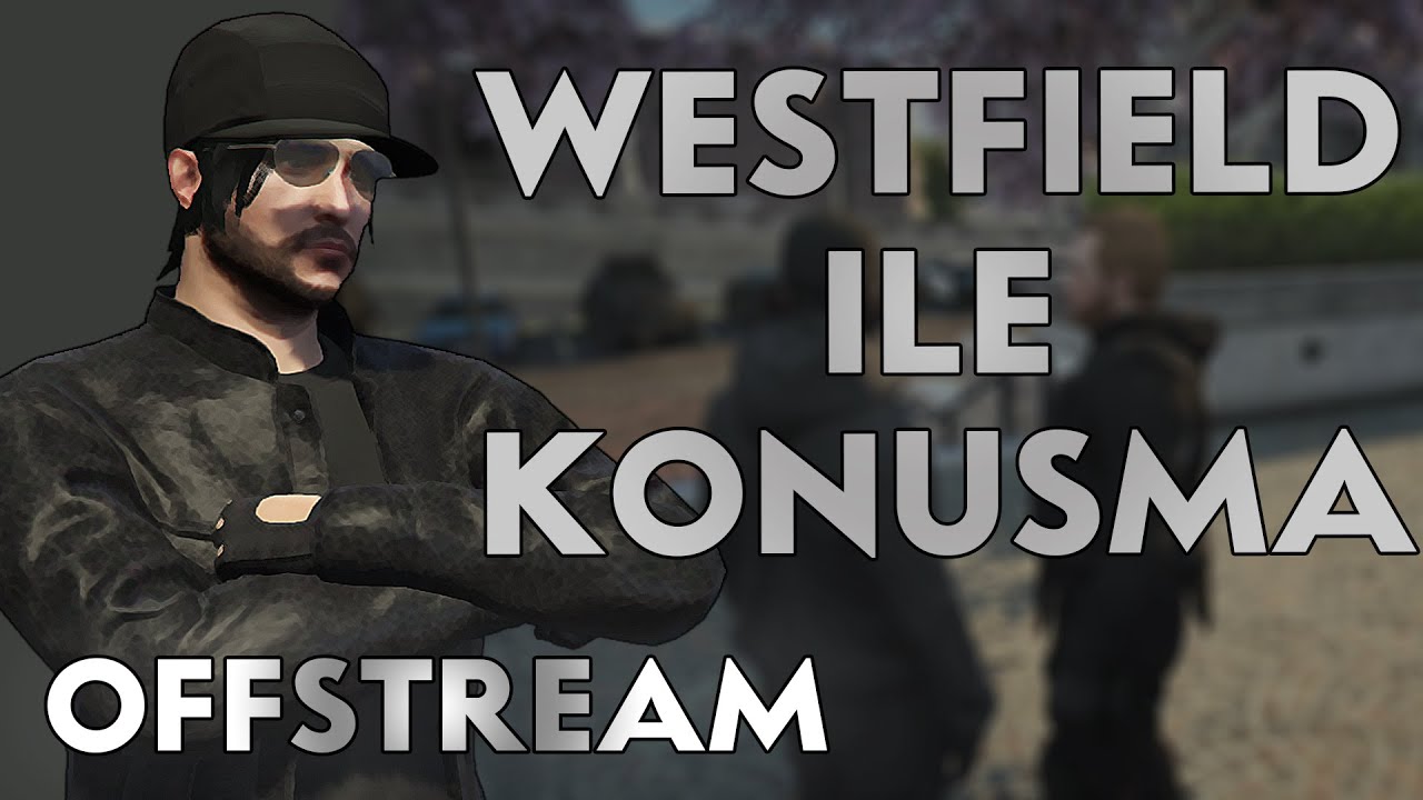 Westfield Geralt ile konuşuyor!! BADCOP?? | EightbornV [OffStream]