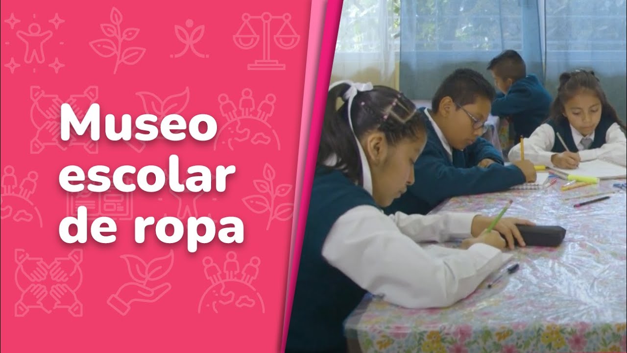 Museo escolar de ropa• Ética, naturaleza y sociedades • 1er grado | Video detonador