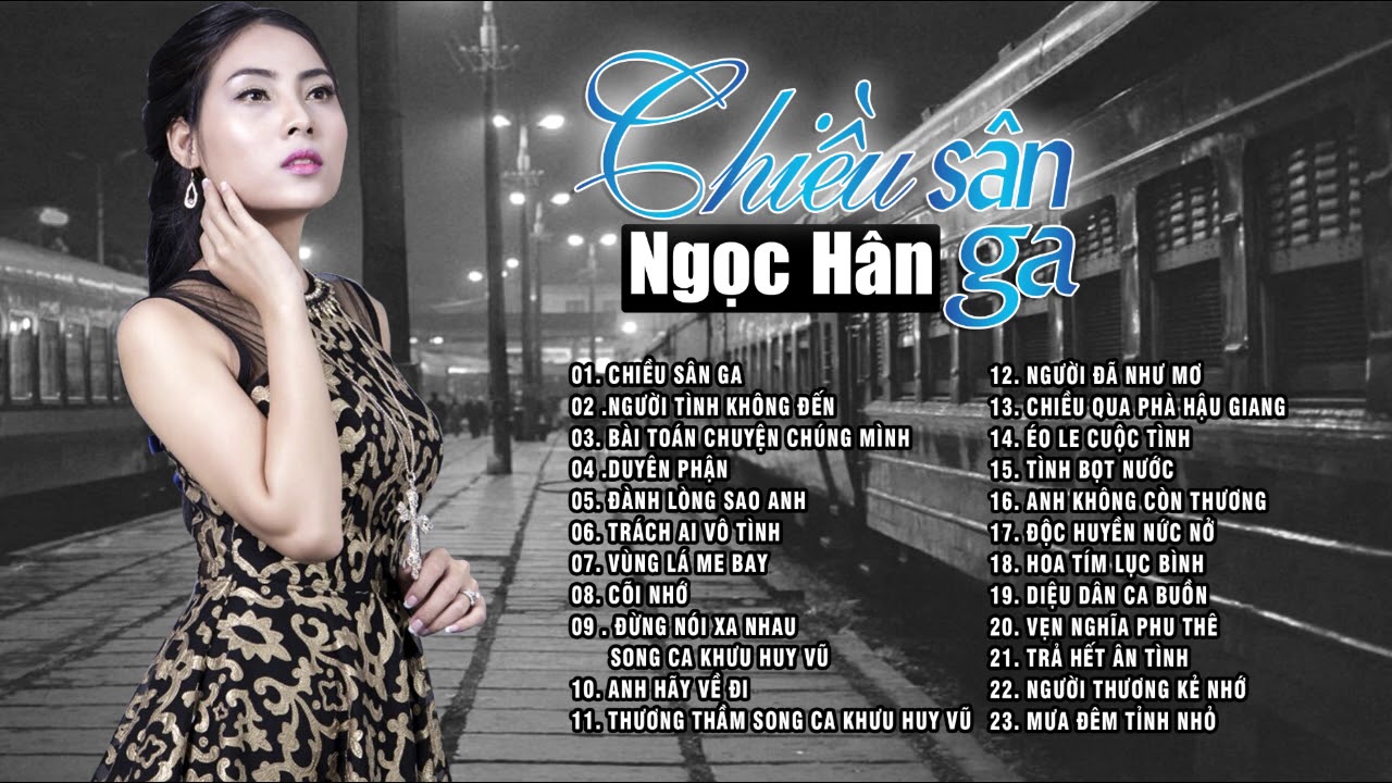 Chiều S&acirc;n Ga | Album Bolero 2017 || Ngọc h&acirc;n Official