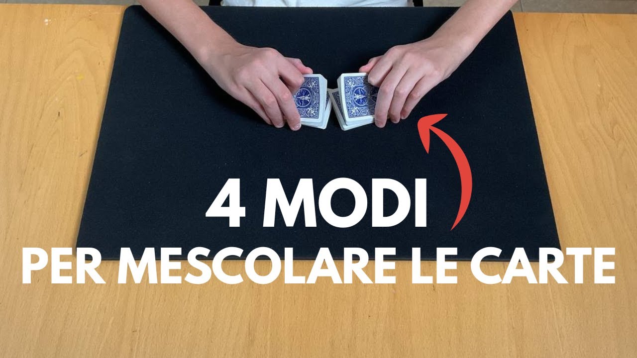 TUTORIAL: 4 modi per mescolare le carte!