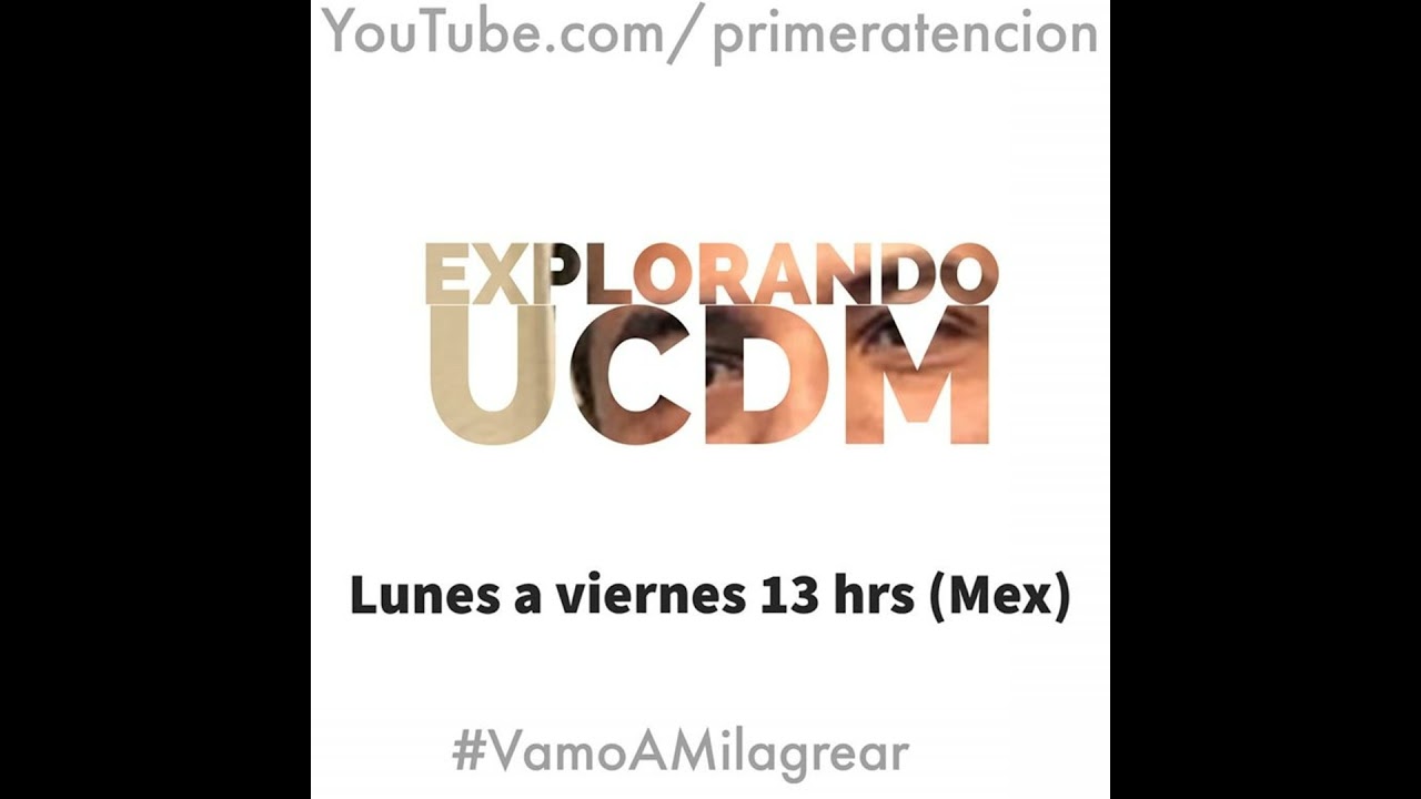 LA TANDA MILAGROSA | Explorando UCDM