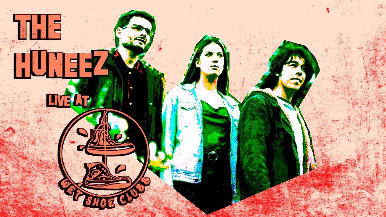 The Huneez Live at Wet Shoe Clubb