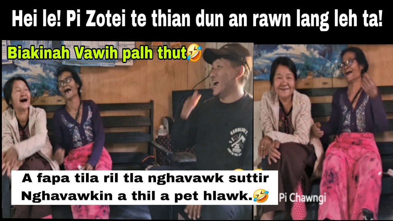 Pi Zotei te thiandun Chetchhiatna hlimawm tak mai chu : Kanva nui nasa leh pek em🤣🤣
