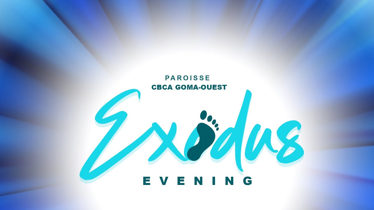 EXODUS EVENING