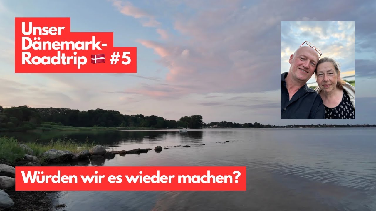 Würden wir es wieder machen? - Unser Dänemark-Roadtrip 🇩🇰 #5