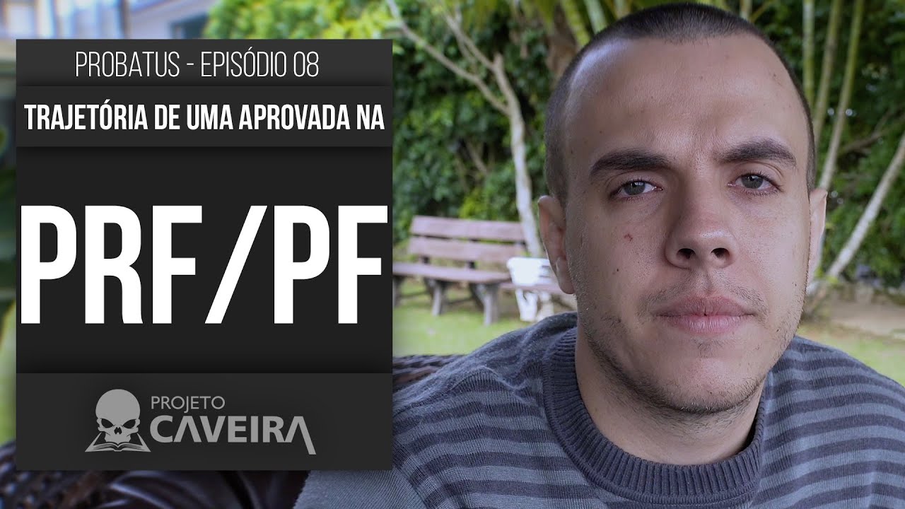 Projeto Caveira - Aprovado na PRF e PF - Episódio 08 - João Neto