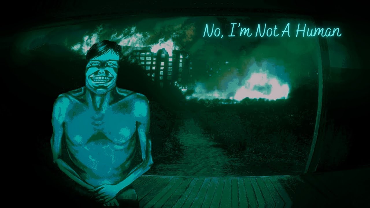 Fema Just can’t leave my house alone!, No, I'm Not A Human Pt.4