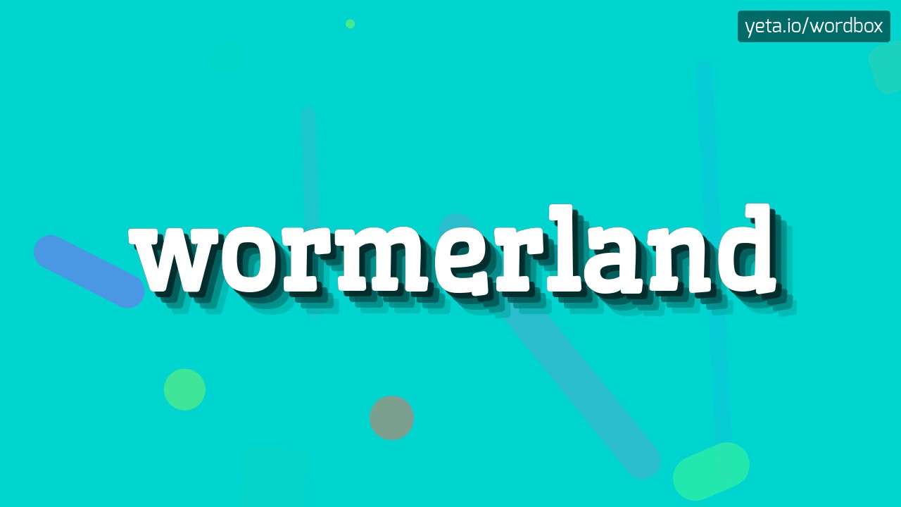 WORMERLAND - JAK TO WYŁOŻYĆ?  #kraina robak&oacute;w (WORMERLAND - HOW TO PRONOUNCE IT? #wor
