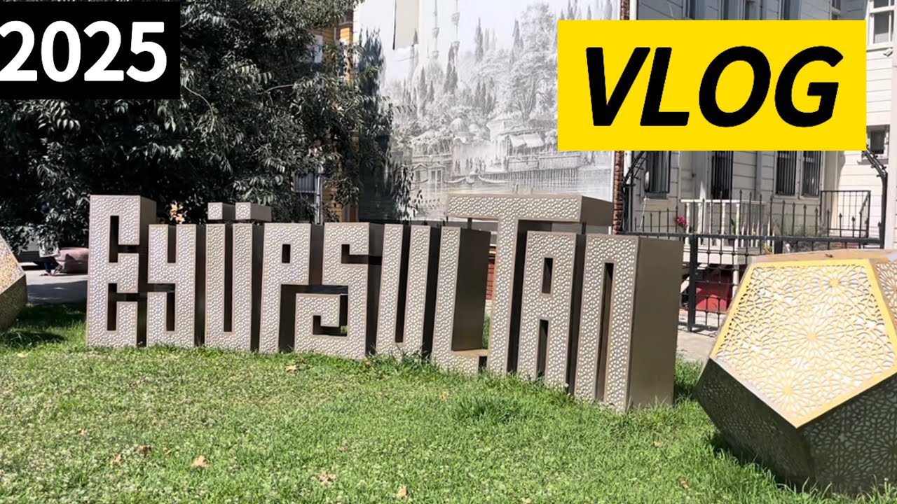 Ey&uuml;psultan Vlog | İstanbul&rsquo;da Tarih, Maneviyat ve Lezzet Dolu Bir G&uuml;n! 🇹🇷