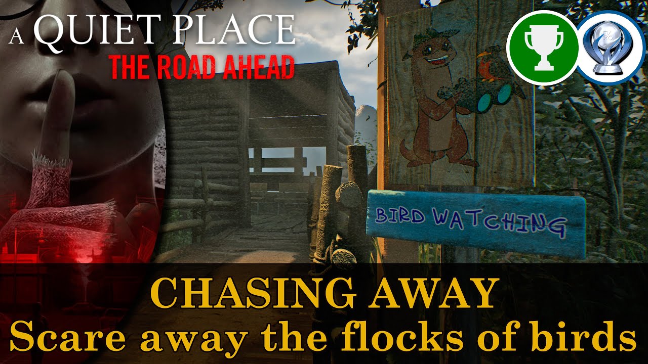 Chasing Away achievement & trophy (scare flocks of birds) | A Quiet Place: The Road Ahead