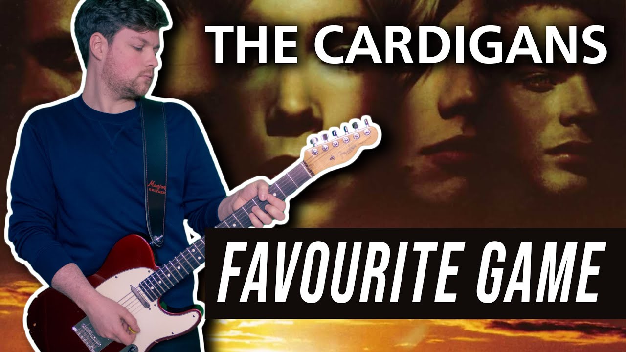 Favourite Game - The Cardigans | Guitar Cover
