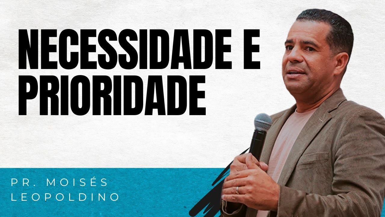 PR  MOISÉS LEOPOLDINO I NECESSIDADE E PRIORIDADE