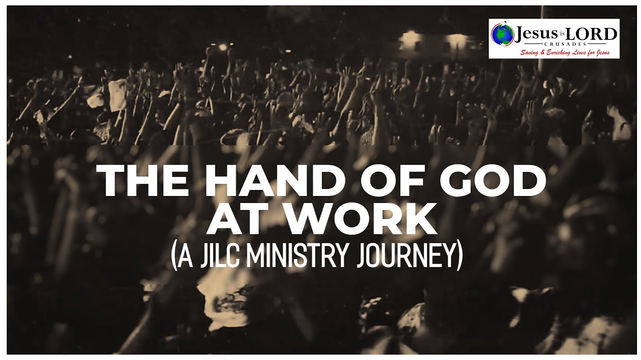 The Hand of God at Work: A JiLC Ministry Journey