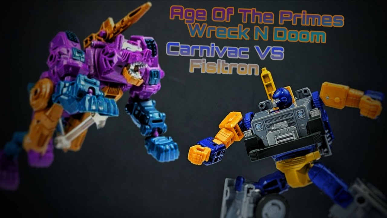 Transformers: Age of the Primes ||  Wreck 'N Doom Collection - Carnivac VS Fisitron (Ironfist)
