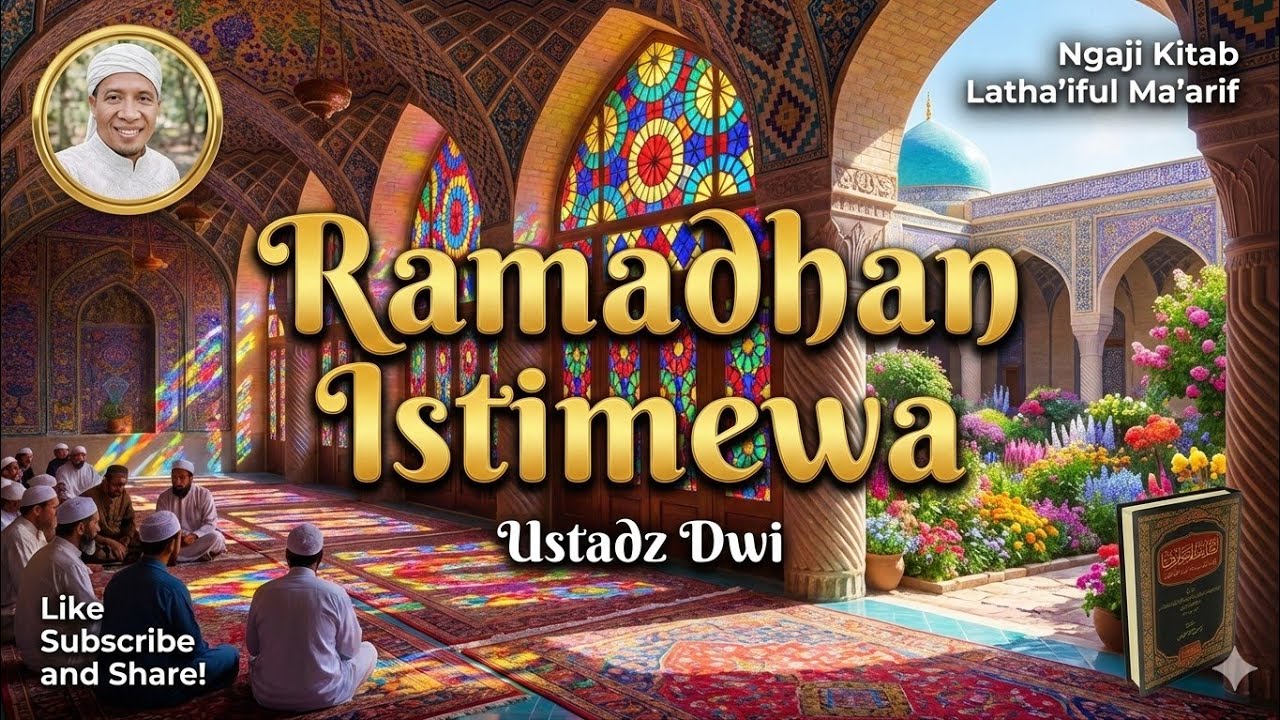 Ramadhan Istimewa - Ngaji Kitab Latha'iful Ma'aarif Ibnu Rajab Al Hanbali