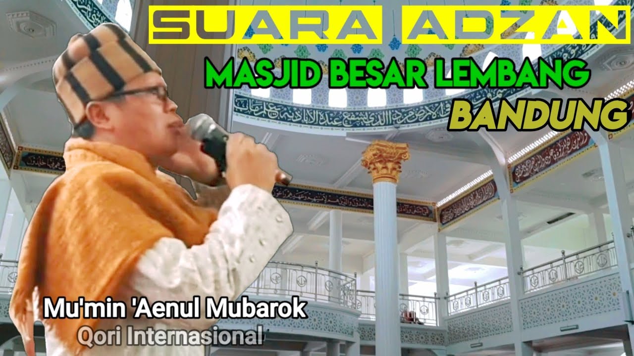 selamat datang adzan mumin mubarok di masjid lembang bandung
