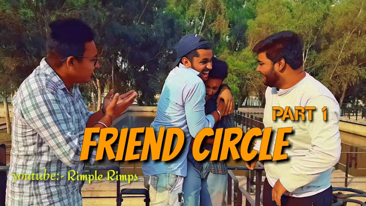 Friend Circle (part 1) ||Rimple Rimps