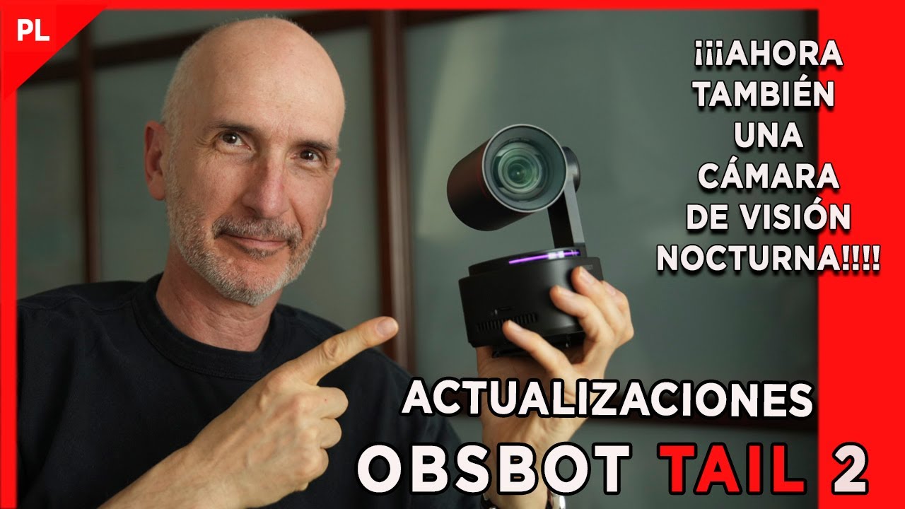¡OBSBOT Tail 2! NUEVAS actualizaciones explicadas🔥NIGHT VIEW MODE