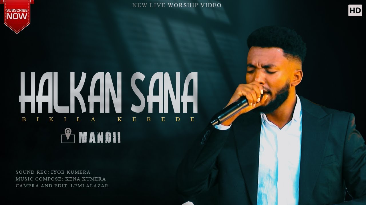 HALKAN SANA:  BIKILA KEBEDE: LIVE WORSHIP 2025@mendimekaneyesuschurch