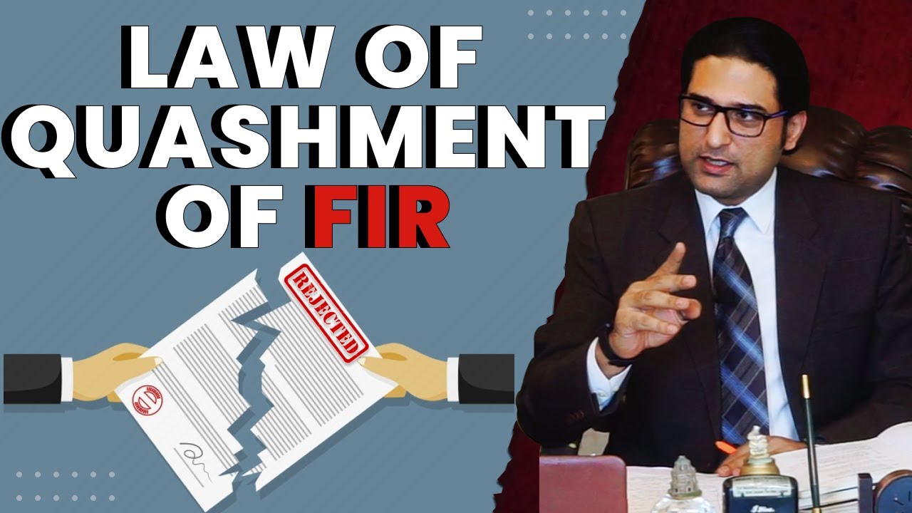 Law of Quashment of F.I.R. | Mian Ali Haider