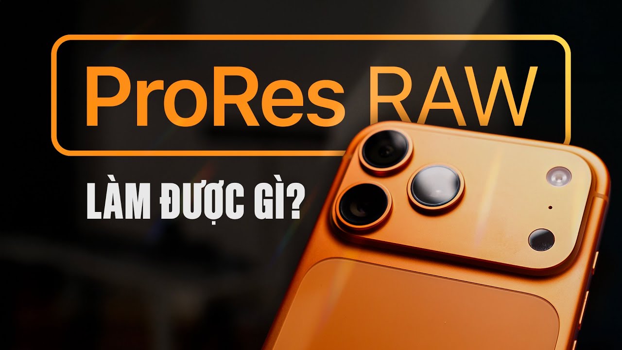 Kiểm chứng ProRes RAW trên iPhone 17 Pro – Tiệm cận Camera chuyên nghiệp?