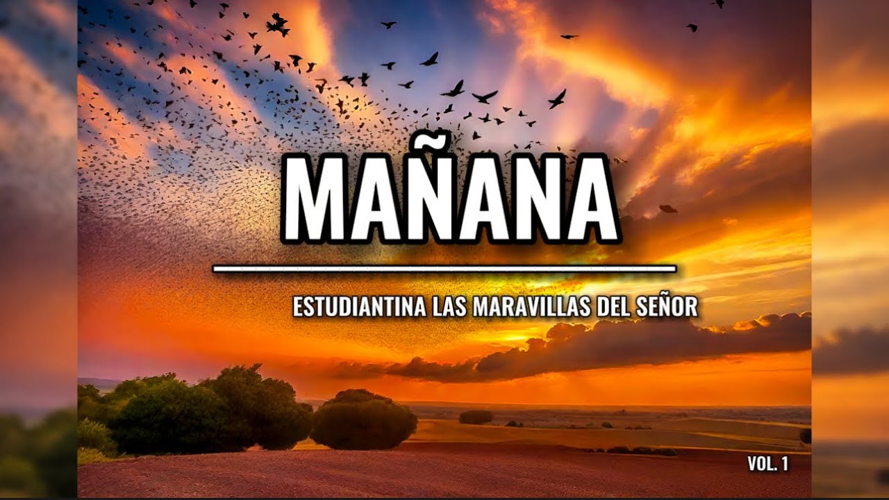 MAÑANA / Audio & Letra / Estudiantina Las Maravillas Del Señor