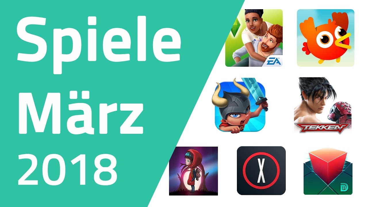 Top Spiele f&uuml;r Android & iOS - M&auml;rz 2018