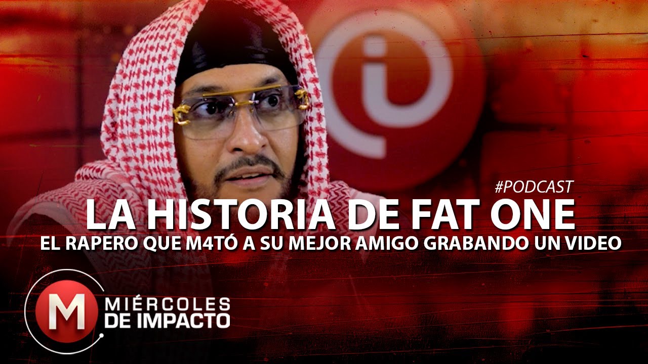 #EP8 Fat One, el rapero que m4tó a su mejor amigo grabando un video musical