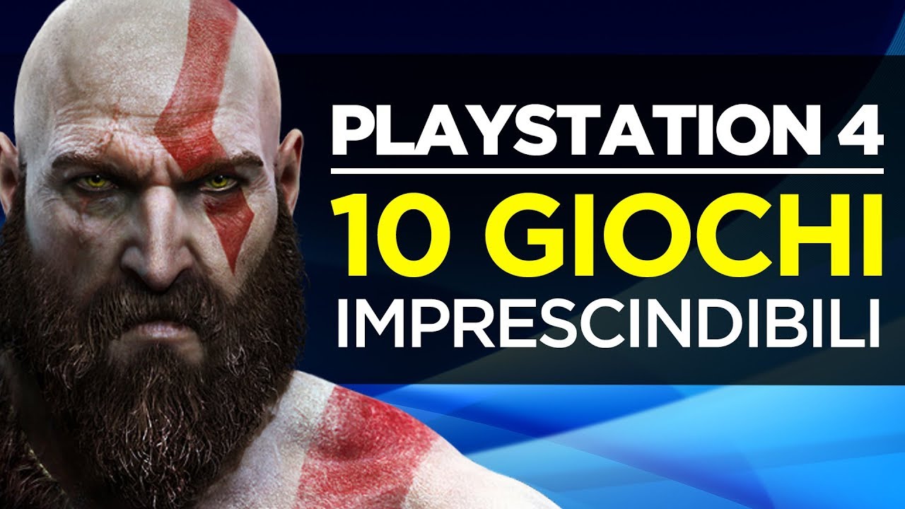 PlayStation 4: 10 giochi da avere assolutamente