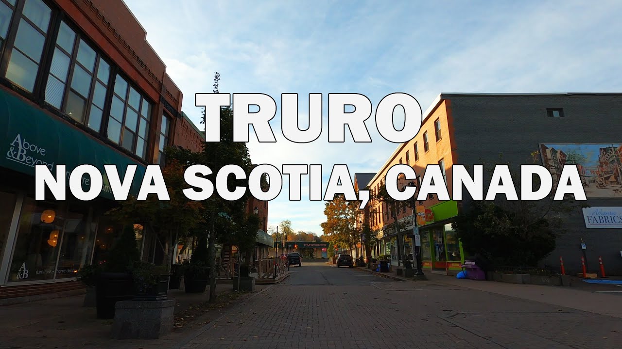 Truro, Nova Scotia, Canada - Driving Tour 4K