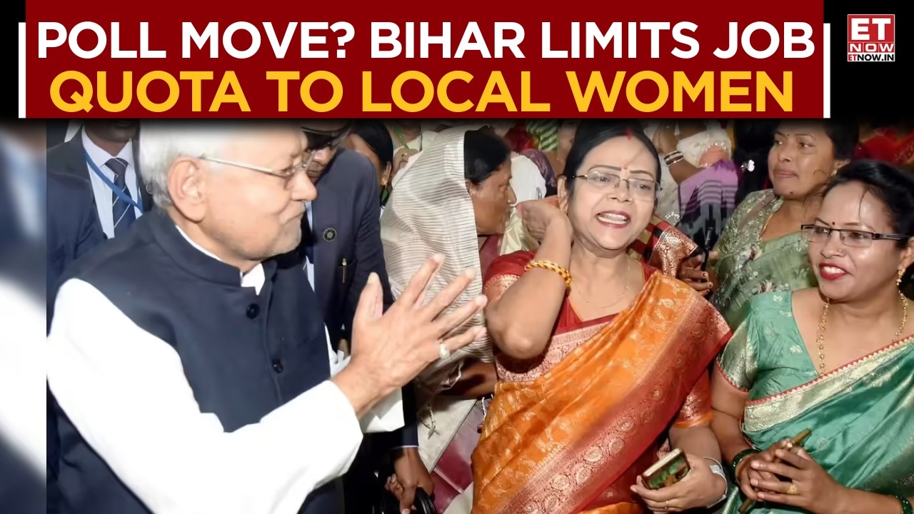 Bihar's 35% Job Quota For Women Now Reserved For Locals | What It Means Politically? | ET Now