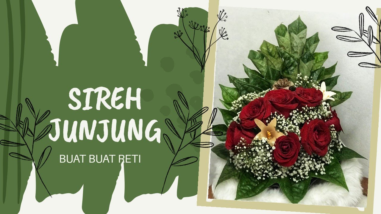 gubahan hantaran SIRIH JUNJUNG/ SIREH JUNJUNG