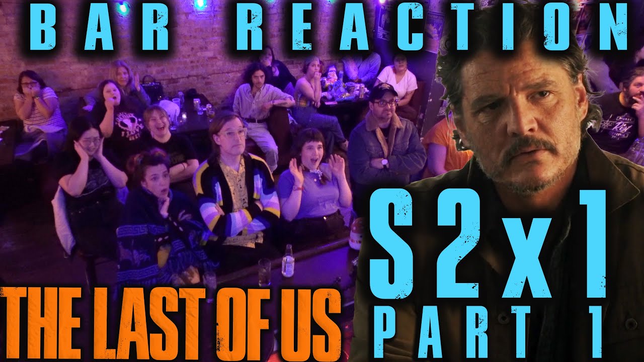 Everybody Feels Bad for Joel! // The Last of Us S2x1 Part One Bar Reaction!