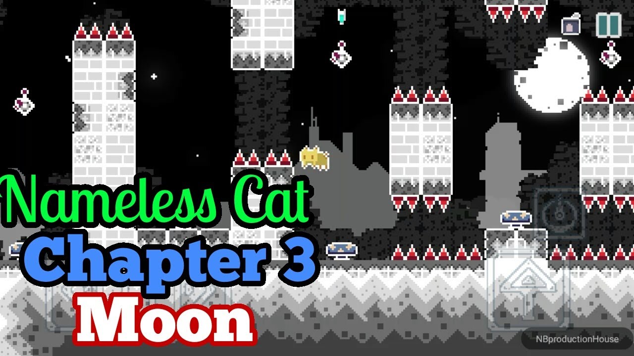 Nameless Cat Chapter 3 Moon Complete walkthrough Level 1-2-3-4-5-6-7-8-9-10-11-12-13-14-15 gameplay