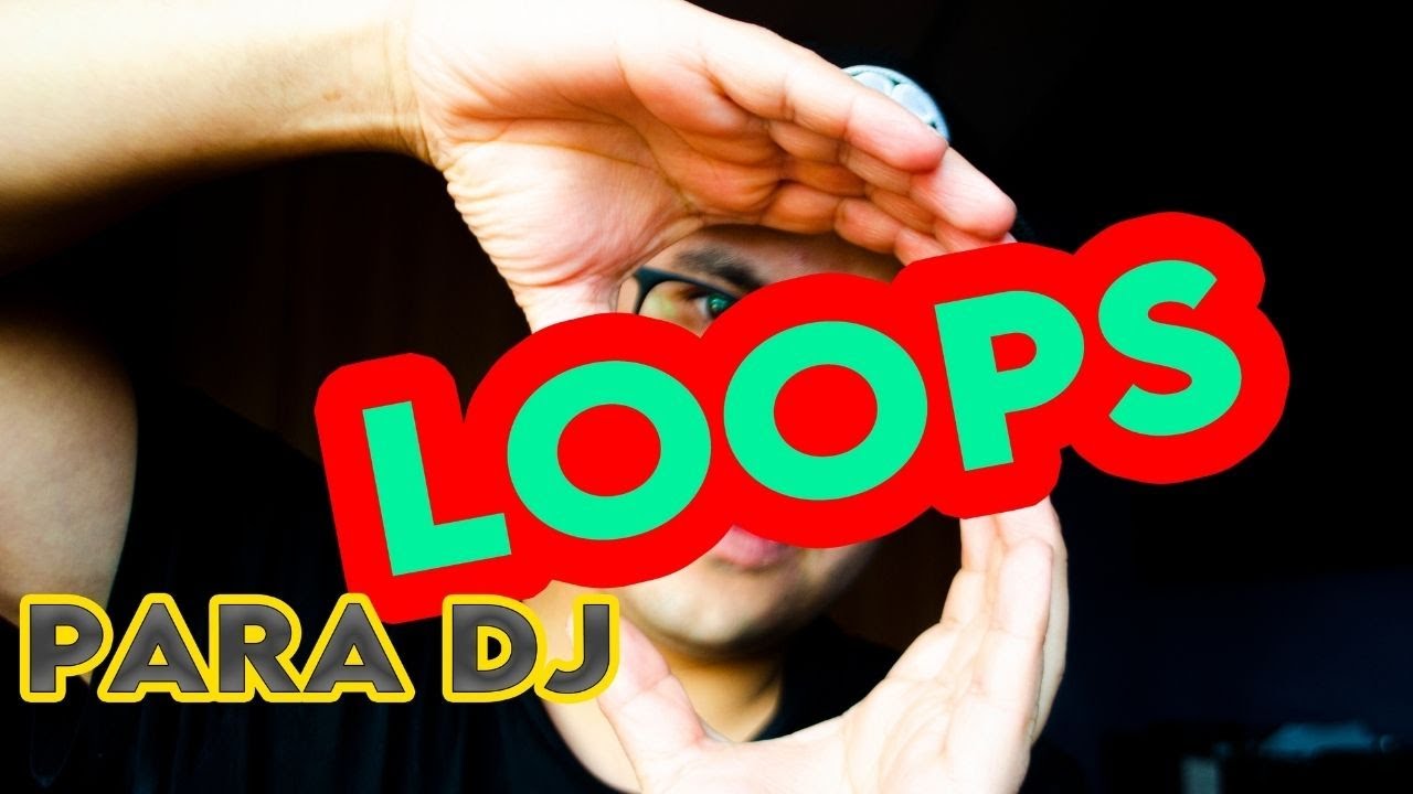 LOOPS o BUCLES. todo lo que DEBES SABER (que son,  Cómo realizarlos, de donde vienen, modificarlos)