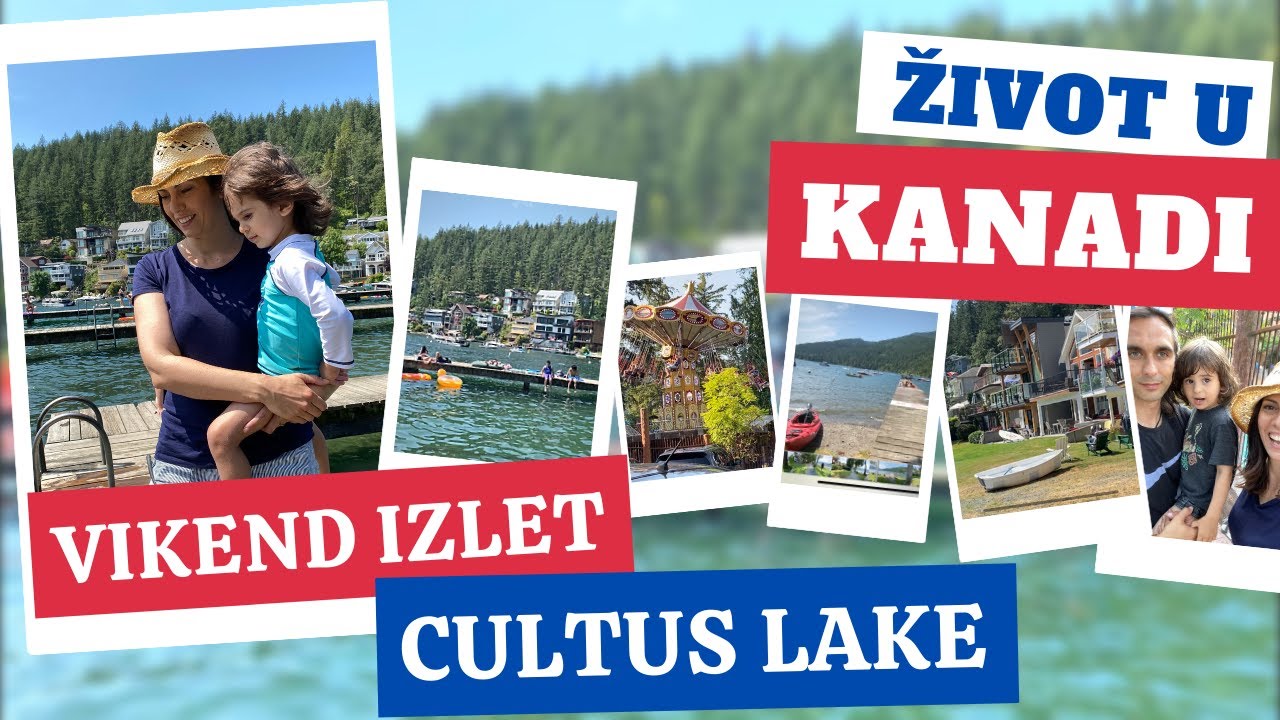 Vikend izlet - Cultus Lake | Život u Kanadi