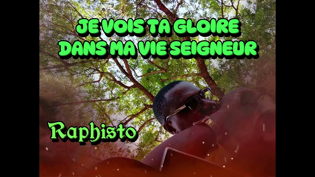 JE VOIS TA GLOIRE DANS MA VIE
