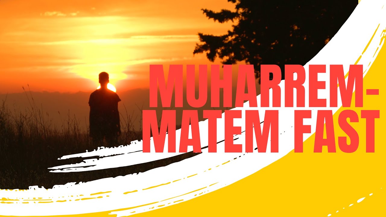 Episode #6 - The Muharrem-Matem Fast