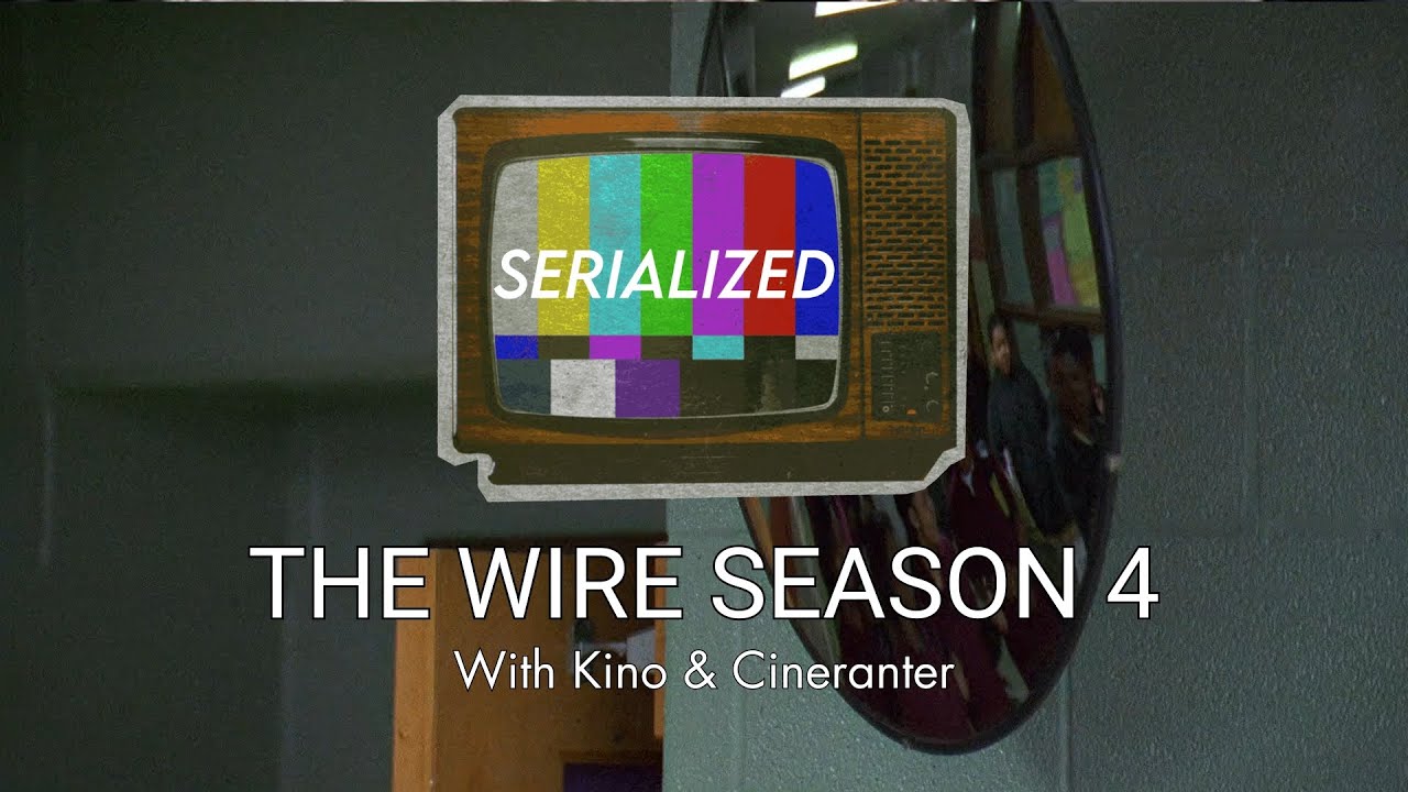 Serialized: The Wire Season 4 ft. Cineranter