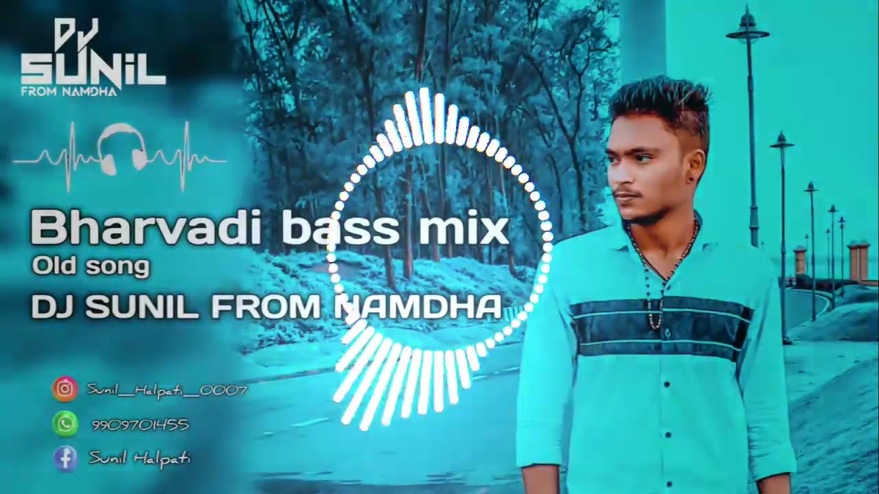BHARVADI BASS MIX 🔥 OLD SONG || DJ SUNIL FROM NAMDHA #djsunilofficial